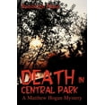 thumbnail image 1 of Death in Central Park: A Matthew Hogan Mystery Paperback 0595335586 9780595335589 Randolph Mase, 1 of 1