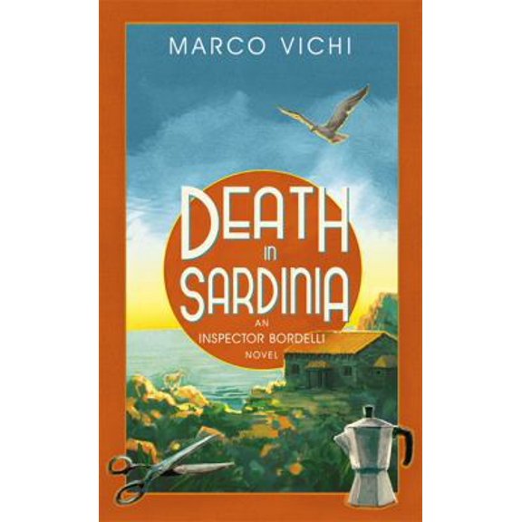 Pre-Owned Death in Sardinia: Book Three (Inspector Bordelli) (Hardcover) 1444712268 9781444712261