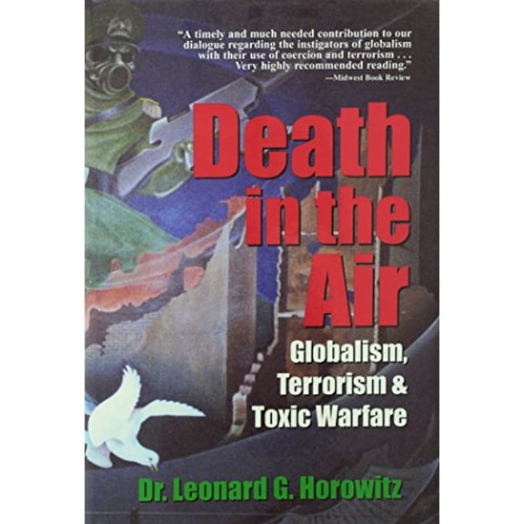 Pre-Owned Death in the Air: Globalism, Terrorism & Toxic Warfare (Hardcover) 0923550305 9780923550301