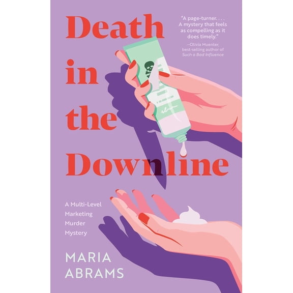 Death in the Downline: A Multi-Level Marketing Murder Mystery, (Paperback)