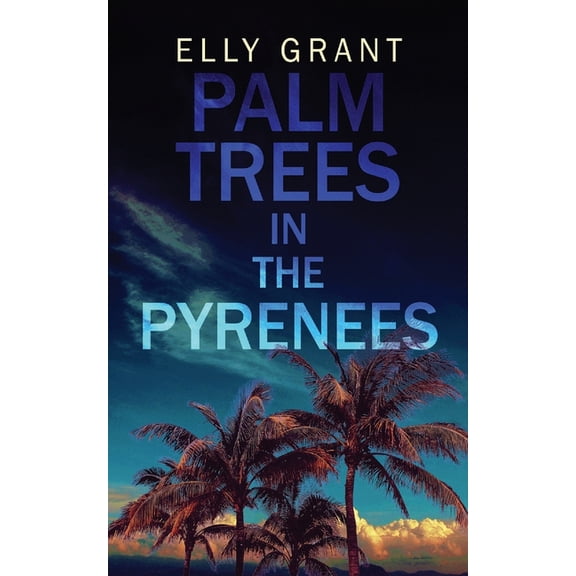 Death in the Pyrenees Palm Trees in the Pyrenees, Book 1, (Paperback)