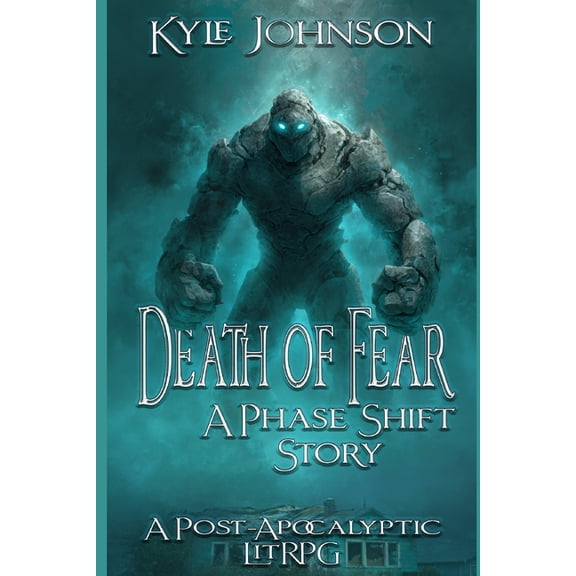 Phase Shift Death of Fear: A Tale of the Phase Shift (Book 2.5), Book 3, (Paperback)