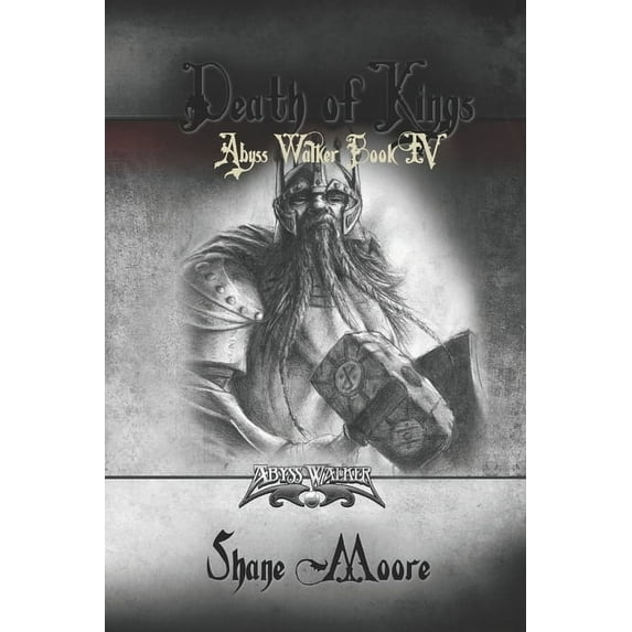 The Abyss Walker Death of Kings, Book 4, (Paperback)