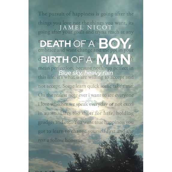 Death of a Boy, Birth of a Man: Blue sky, heavy rain -- Jamel Nicot