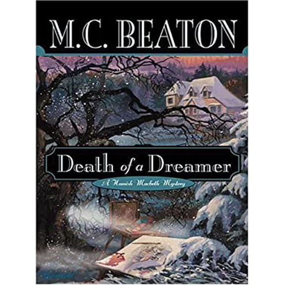 Pre-Owned Death of a Dreamer (Hamish Macbeth Mysteries, No. 22) (Hardcover) 1597222305 9781597222303