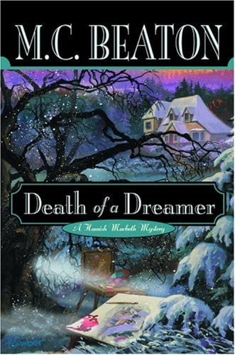 Pre-Owned Death of a Dreamer Hamish Macbeth Mysteries, No. 22 Hardcover M. C. Beaton