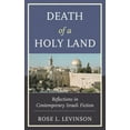 thumbnail image 1 of Death of a Holy Land: Reflections in Contemporary Israeli Fiction, (Paperback), 1 of 1