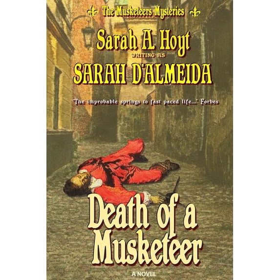 Death of a Musketeer (Paperback) by Sarah D'Almeida, Sarah A Hoyt