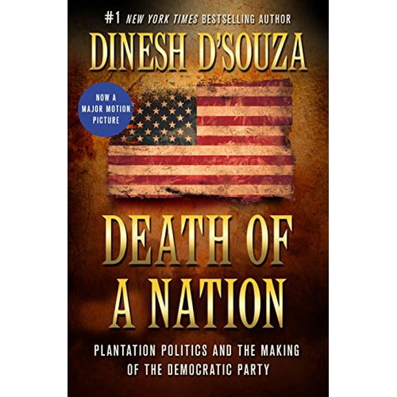 Pre-Owned Death of a Nation: Plantation Politics and the Making of the Democratic Party, 9781250163776, 1250163773, Hardcover, Media tie-in edition