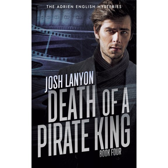 Adrien English Mysteries Death of a Pirate King: The Adrien English Mysteries 4, Book 4, (Paperback)