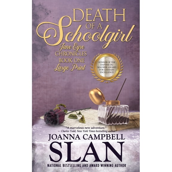 Death of a Schoolgirl: Book #1 in the Jane Eyre Chronicles, (Hardcover)