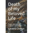 thumbnail image 1 of Death of my Beloved Life: Poetic expression of pandemic devastation (Paperback), 1 of 1