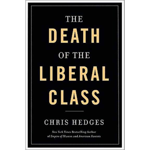 Death of the Liberal Class