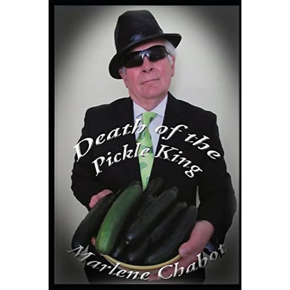 Pre-Owned Death of the Pickle King (Paperback) 1799151808 9781799151807