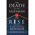 thumbnail image 1 of Death of the Salesman and the Rise of the Trusted Financial Advisor, 1 of 1