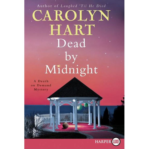 Death on Demand Dead by Midnight: A Death on Demand Mystery, Book 21, (Paperback)