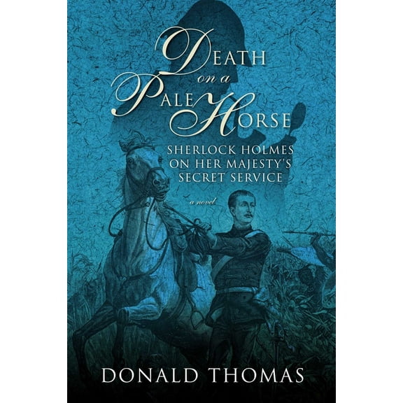 Death on a Pale Horse : Sherlock Holmes on Her Majesty's Secret Service (Hardcover)
