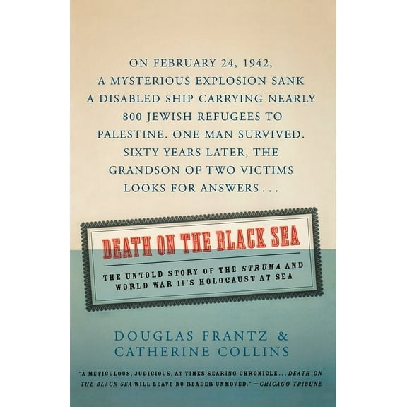 Death on the Black Sea: The Untold Story of the Struma and World War II's Holocaust at Sea, (Paperback)