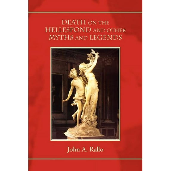 Death on the Hellespond and Other Myths and Legends, (Paperback)