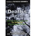 thumbnail image 1 of Pre-Owned Death's Acre: Inside the Legendary Forensic Lab/the Body Farm/Where the Dead Do Tell Tales Paperback, 1 of 1