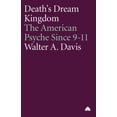 thumbnail image 1 of Death's Dream Kingdom: The American Psyche Since 9-11, (Paperback), 1 of 1