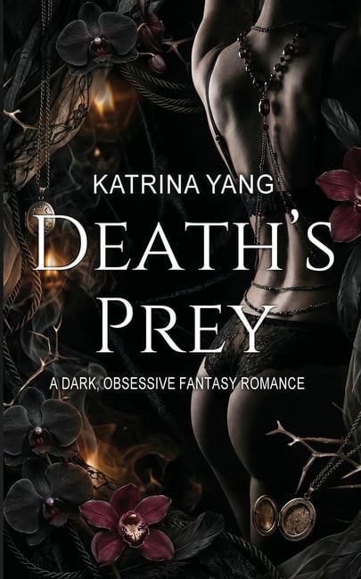 Death's Prey: A Dark, Obsessive Fantasy Romance, (Paperback)