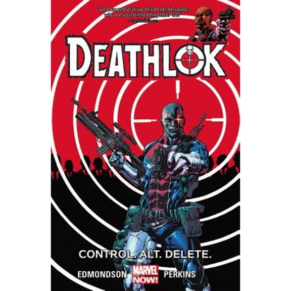 Pre-Owned Deathlok Vol. 1: Control. Alt. Delete. (Paperback) 0785192786 9780785192787