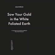 Deathprod - Sow Your Gold In The White Foliated Earth - Music & Performance - CD