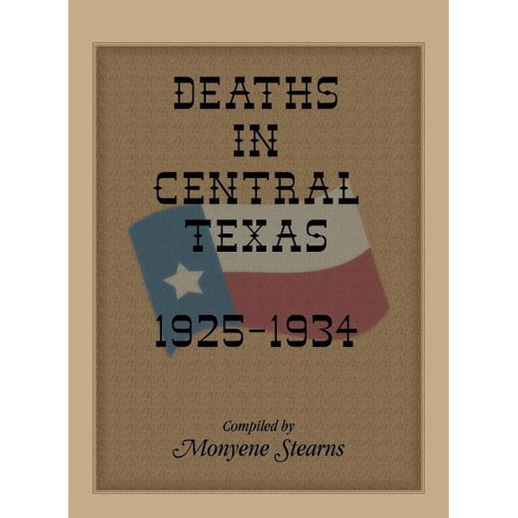 Deaths in Central Texas, 1925-1934, (Paperback)
