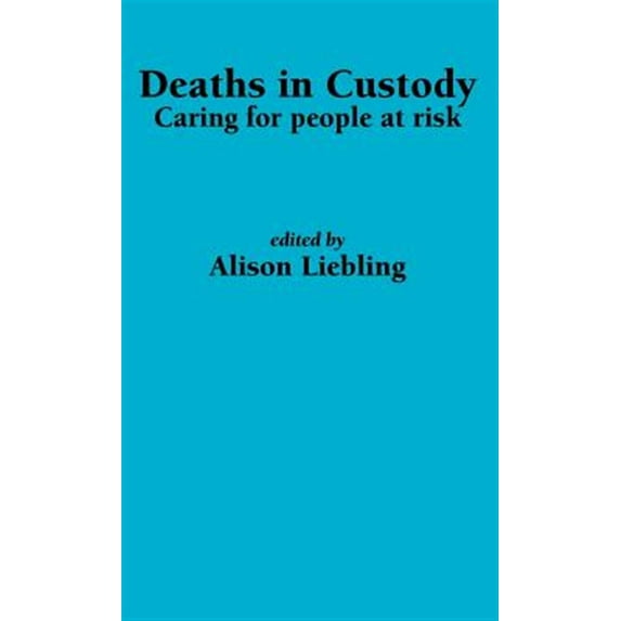 Deaths in Custody: Caring for people at risk (Hardcover)