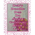 thumbnail image 1 of Pre-Owned Deb's Doodle Dee Do Crazy Adult Coloring Book Two Paperback, 1 of 1