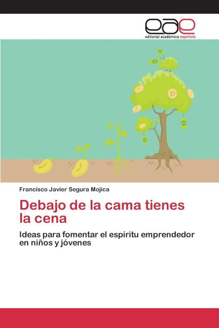 Debajo de la cama tienes la cena (Paperback)