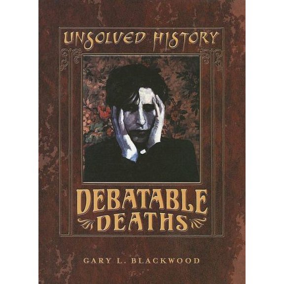 Pre-Owned Debatable Deaths (Library Binding) 9780761418887