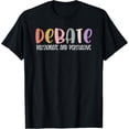 thumbnail image 1 of Debate passionate and persuasive argument Critical thinking T-Shirt, 1 of 4
