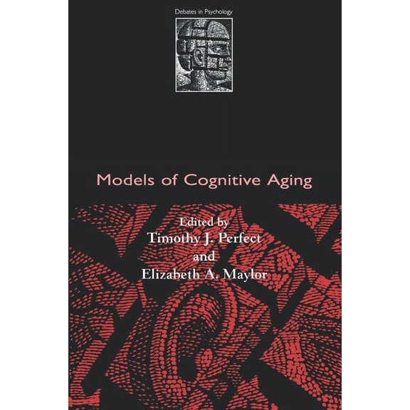 Debates in Psychology Models of Cognitive Aging, (Paperback)