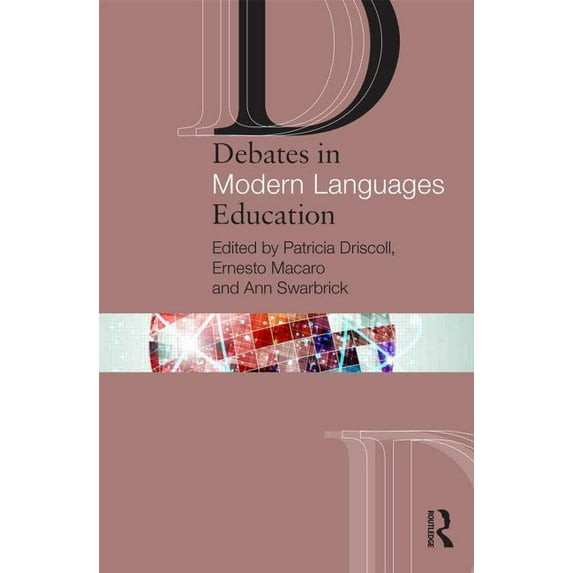 Debates in Subject Teaching Debates in Modern Languages Education, (Paperback)