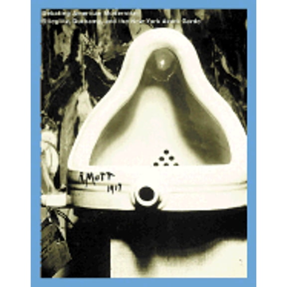 Pre-Owned Debating American Modernism: Stieglitz, Duchamp, and the New York Avant-Garde (Hardcover) 1891024493 9781891024498