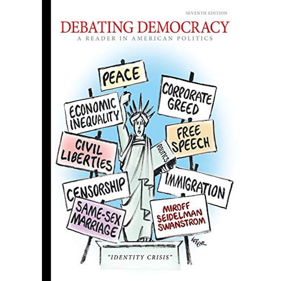 Pre-Owned Debating Democracy: A Reader in American Politics (Paperback) 0495913472 9780495913474