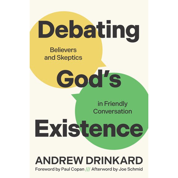 Debating God's Existence: Believers and Skeptics in Friendly Conversation, (Paperback)