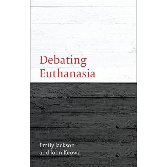 Debating Law Debating Euthanasia, Book 3, (Paperback)