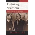 thumbnail image 1 of Vietnam: America in the War Years Debating Vietnam: Fulbright, Stennis, and Their Senate Hearings, (Paperback), 1 of 1