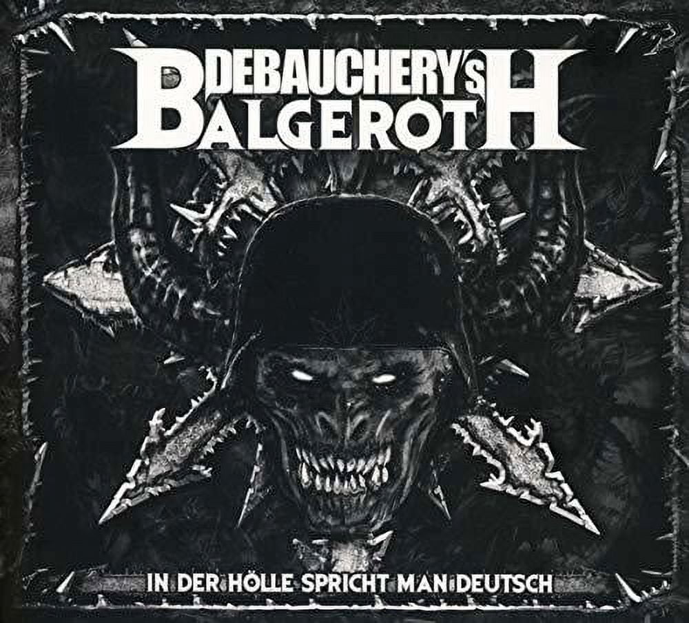Debauchery Vs Balgeroth - In Der Holle Spricht Man Deutsch - CD