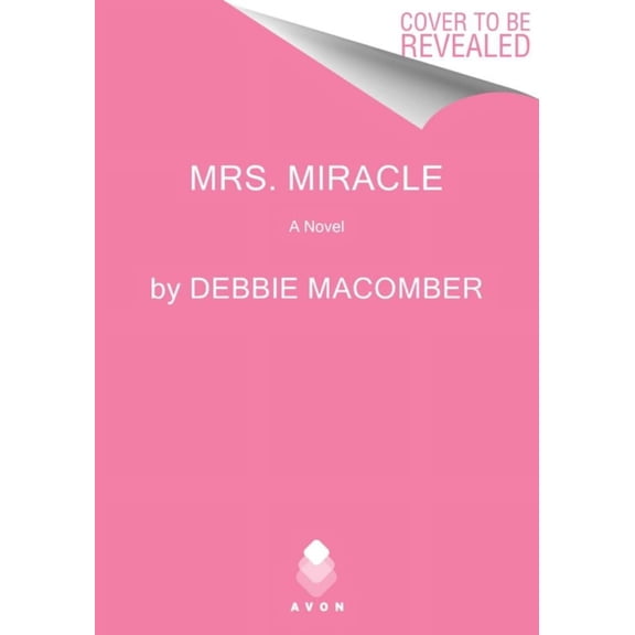 Debbie Macomber: Mrs. Miracle: A Novel (Paperback)