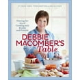 thumbnail image 1 of Debbie Macomber's Table: Sharing the Joy of Cooking with Family and Friends: A Cookbook, (Hardcover), 1 of 2