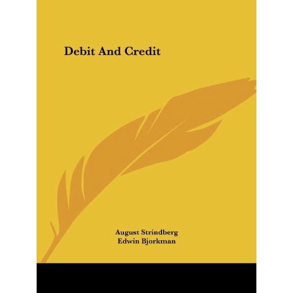 Debit And Credit Paperback 1425473865 9781425473860 August Strindberg