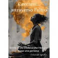 thumbnail image 1 of Deborah Agnello Cercarsi, attraverso l'altro... (Paperback), 1 of 1