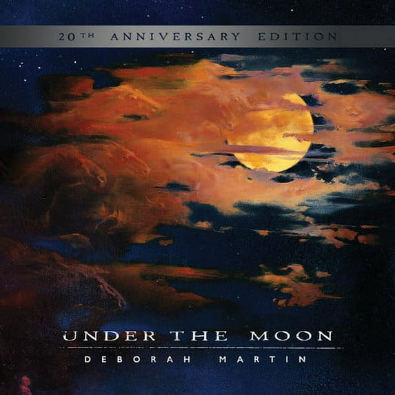 Deborah Martin - Under The Moon: 20th Anniversary Edition - Music & Performance - CD