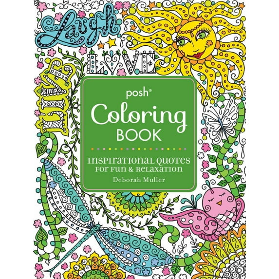 Deborah Muller: Posh Adult Coloring Book: Inspirational Quotes for Fun and Relaxation: Deborah Muller, 128 pages (Paperback)