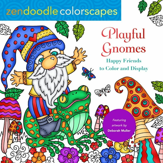 Zendoodle Colorscapes: Playful Gnomes: Happy Friends to Color and Display, 96 pages (Paperback)
