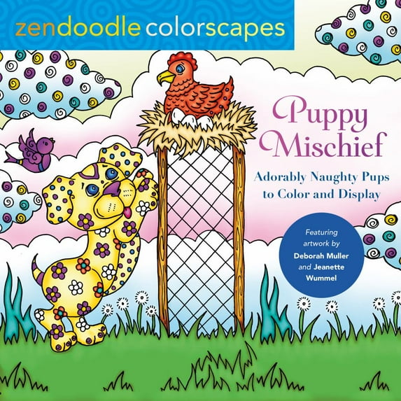 Deborah Muller: Zendoodle Colorscapes: Puppy Mischief: Adorably Naughty Pups to Color and Display, 128 pages (Paperback)